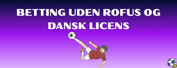 Online Betting Uden ROFUS En Guide til Sikkert Spil 1890789316 Online Betting Uden ROFUS En Guide til Sikkert Spil 1890789316