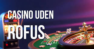 Casino sider uden ROFUS Din Guide til Online Spil
